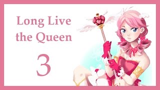 Прохождение Long Live the Queen #3 [Превращение в Люмена]