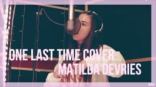 Ariana Grande ~ One Last Time (Cover) Ft Leo (Bars and Melody)♡