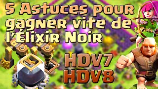 5 Astuces pour gagner de l'Élixir Noir en HDV 7-8