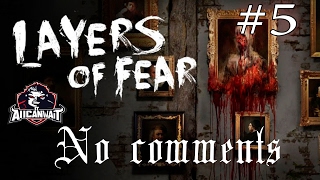 Layers of fear - Прохождение без Комментариев #5