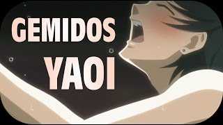 Gemidos Yaoi en mi habitación | #LoQueCallanLasFujoshis