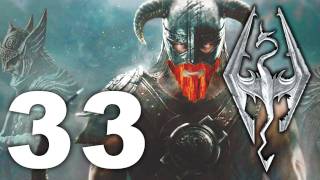 SKYRIM Playthrough Pt.33 - Hey he's scottish?!