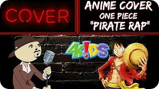"Pirate Rap" ENGLISH Anime Cover (One Piece 4kids) - The Goatee