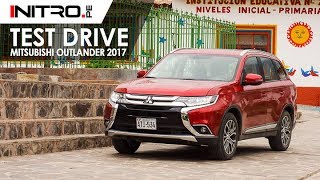 Mitsubishi Outlander 2017 - Test Drive / Prueba