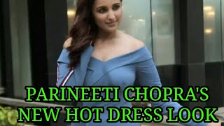 PARINEETI CHOPRA'S NEW HOT SEXY LOOK // LATEST BOLLYWOOD NEWS