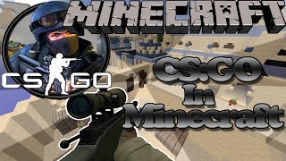 Counter Strike Global Offensive In Minecraft!