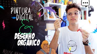 Ep.11 - Pintura digital & desenho orgânico