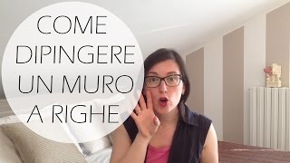 Dipingiamo casa - come abbiamo fatto le righe -