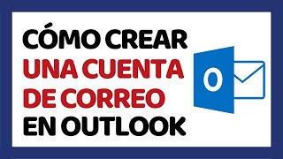 ? Cómo Crear una Cuenta de Correo Electrónico en Outlook 2019 (Hotmail)