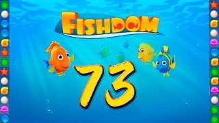Fishdom: Deep Dive level 73 Walkthrough