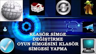 KLASÖR SİMGE DEĞİŞTİRME OYUN SİMGESİNİ KLASÖR SİMGESİ YAPMA