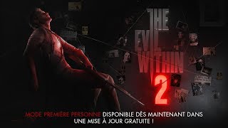 The Evil Within 2 - Incarnez Sebastian à la Première Personne