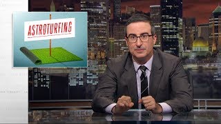 Astroturfing: Last Week Tonight with John Oliver (HBO)