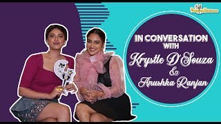 In conversation with Krystle D'Souza & Anushka Ranjan | Fittrat