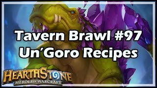[Hearthstone] Tavern Brawl #97: Un’Goro Recipes