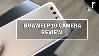 Huawei P10 Camera Review: We Leica a lot