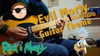 Evil Morty Theme - Guitar Arrangement