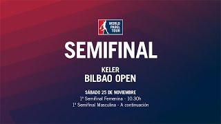 1ª Semifinales Keler Bilbao Open 2017 | World Padel Tour