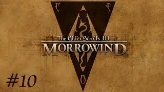 TES III: Morrowind - Ajira [Let's Play #10]
