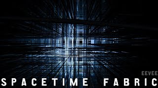 Blender 2.8 - Spacetime Fabric Eevee