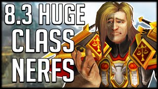 Patch 8.3 CLASS CHANGES - Huge NERFS Are Coming | WoW BfA
