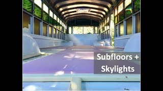 Skoolie Conversion: Installing the Subfloor + Replacing the Roof Hatch