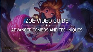 Advanced Zoe Guide: Combos, Tips/Tricks, and Runes