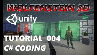 How To Make An FPS WOLFENSTEIN 3D Game Unity Tutorial 004 - C# CODING