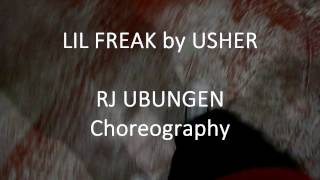 U N R T D X | Choreo Series 2016 | Lil Freak by USHER | RJ UBUNGEN Chroregraphy