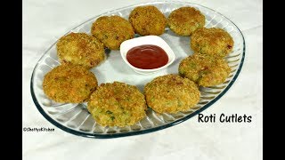 Roti Cutlet Recipe | Leftover chapati cutlets