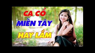VỌNG CỔ HAY NHẤT MIỀN TÂY || Tuyển Chọn Ca Vọng Cổ , Trích Đoạn Cải Lương Được Nghe Nhiều Nhất
