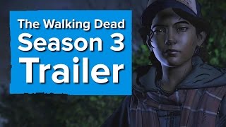 Telltale's The Walking Dead Season 3 Trailer - The Game Awards 2016