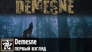Demesne Первый взгляд ★ Дикая природа ★
