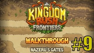 Прохождение KINGDOM RUSH FRONTIERS - NAZERU'S GATES - Heroic vs Iron Challenge [VETERAN]