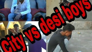 City Boys vs Desi Boys-Part-2|Manas kasoudhan|Funny Vinesl Indian vines|