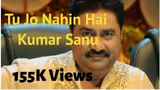 Tu Jo Nahin Hai | Kumar Sanu (Cover)