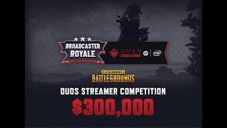 PUBG : Broadcaster Royale II: OMEN Challenge | Partner Invitational #2 - EUROPE - Game 1