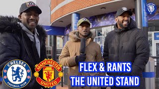 CHELSEA VS MANCHESTER UNITED PREVIEW FT FLEX & RANTS @The United Stand