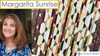 Margarita Sunrise   Strip Presentation by Cozy Quilt Designs