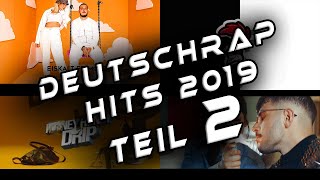 DIE BESTEN DEUTSCHRAP-SONGS 2019!?TEIL 2?