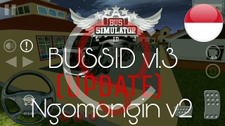 Bus Simulator ID v1.3 (UPDATE)+ Ngomongin v2