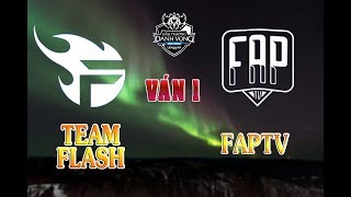 TEAM FLASH vs FAPTV | Ván 1 | 13/08/2019 | ĐTDV Mùa Đông 2019 | Cũng Cố Vị Trí Top 1