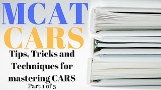 MCAT CARS Strategy and Techniques Part 1 – Overview and General Advice