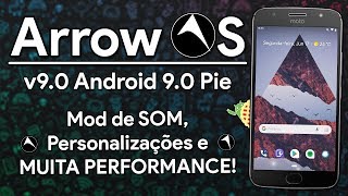 ROM Arrow OS v9.0 Pie | Android 9.0 Pie | MUITA PERFORMANCE E MOD DE AUDIO! NOVA ATUALIZAÇÃO