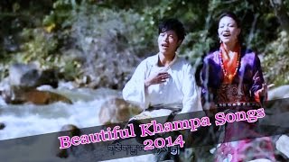 Beautiful Khampa (Eastern Tibet) Songs of 2014
