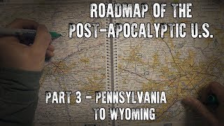 Roadmap of the Post-Apocalyptic U.S. Part 3: Pennsylvania to Wyoming (ASMR)