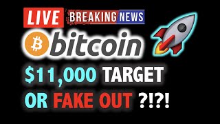 BITCOIN TARGET IS $11K? ? OR FAKE OUT?!?LIVE Crypto Analysis TA & BTC Cryptocurrency Price News