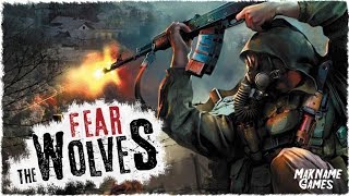 Ощутил всю свою беспомощность в Fear The Wolves - Первый взгляд/ЗБТ