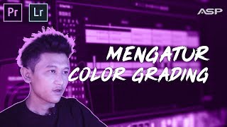 Cara Mengatur Color Grading dari Presets Adobe Lightroom di Adobe Premiere