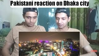 Pakistani First reaction on dhaka bangladesh
